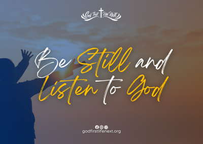 Be Still and Listen to God