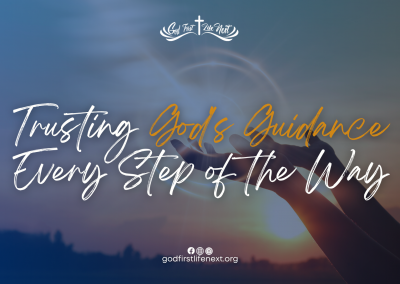 Trusting God’s Guidance Every Step of the Way
