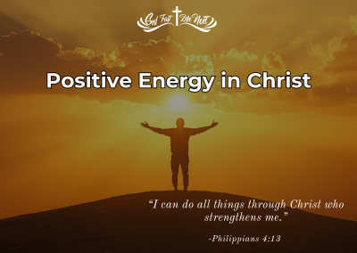 Positive Energy in Christ