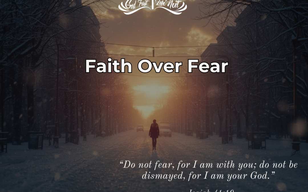 Faith Over Fear