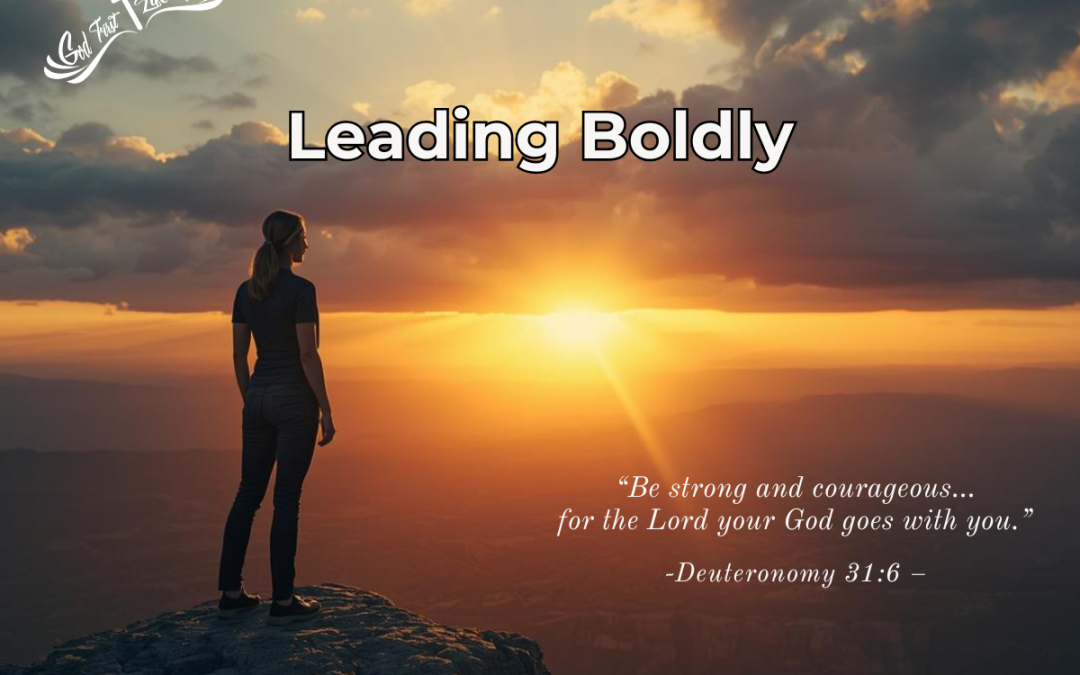 Leading Boldly