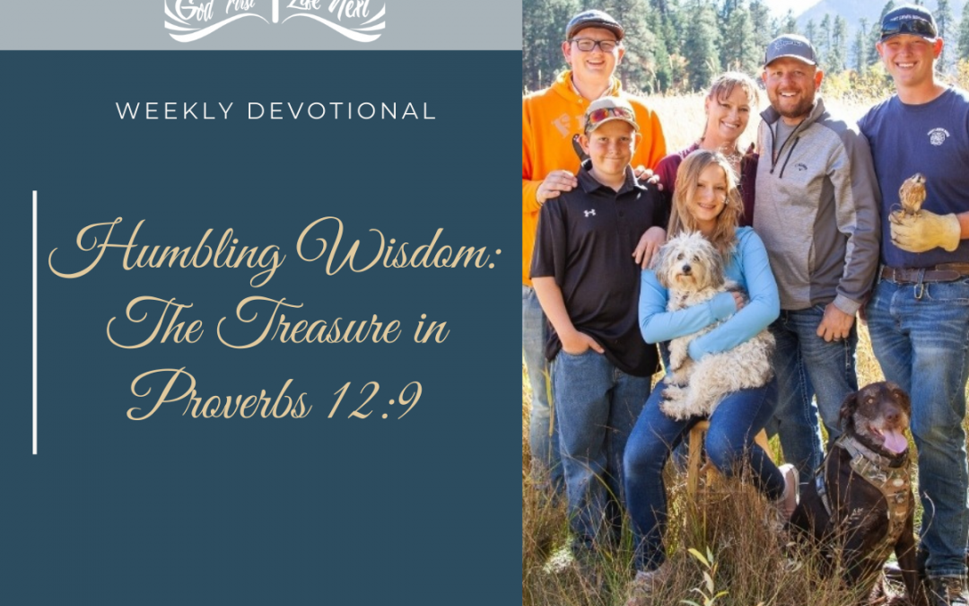 Humbling Wisdom: The Treasure in Proverbs 12:9