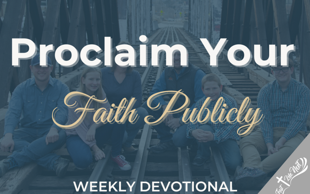 Proclaim Your Faith Publicly
