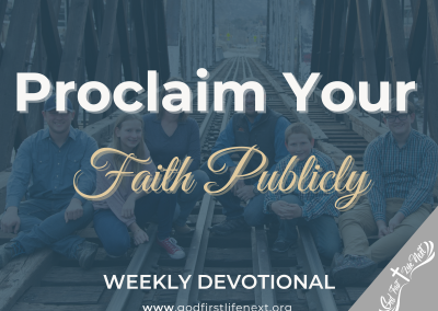 Proclaim Your Faith Publicly