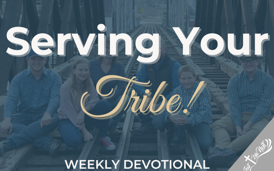 Serving Your Tribe!
