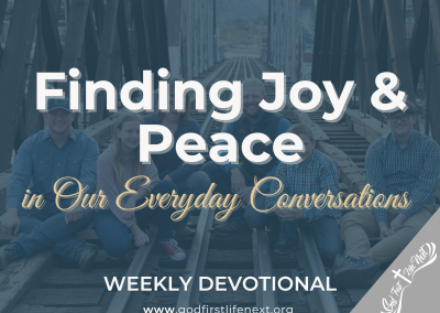 Finding Joy & Peace in Our Everyday Conversations