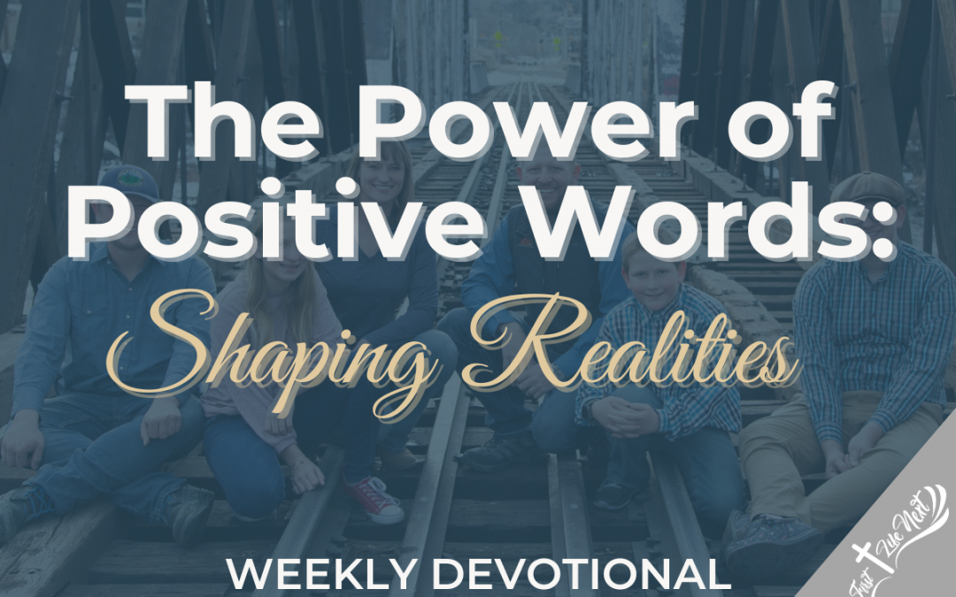The Power of Positive Words: Shaping Realities
