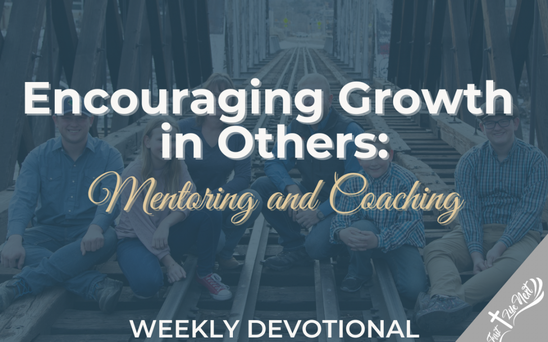 Encouraging Growth in Others: Mentoring and Coaching