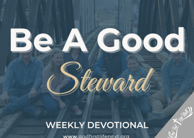 Be A Good Steward