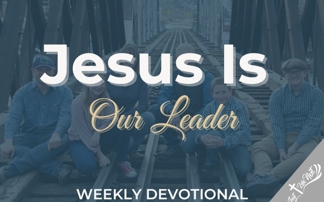 Jesus Is Our Leader