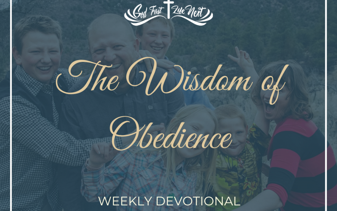 The Wisdom of Obedience