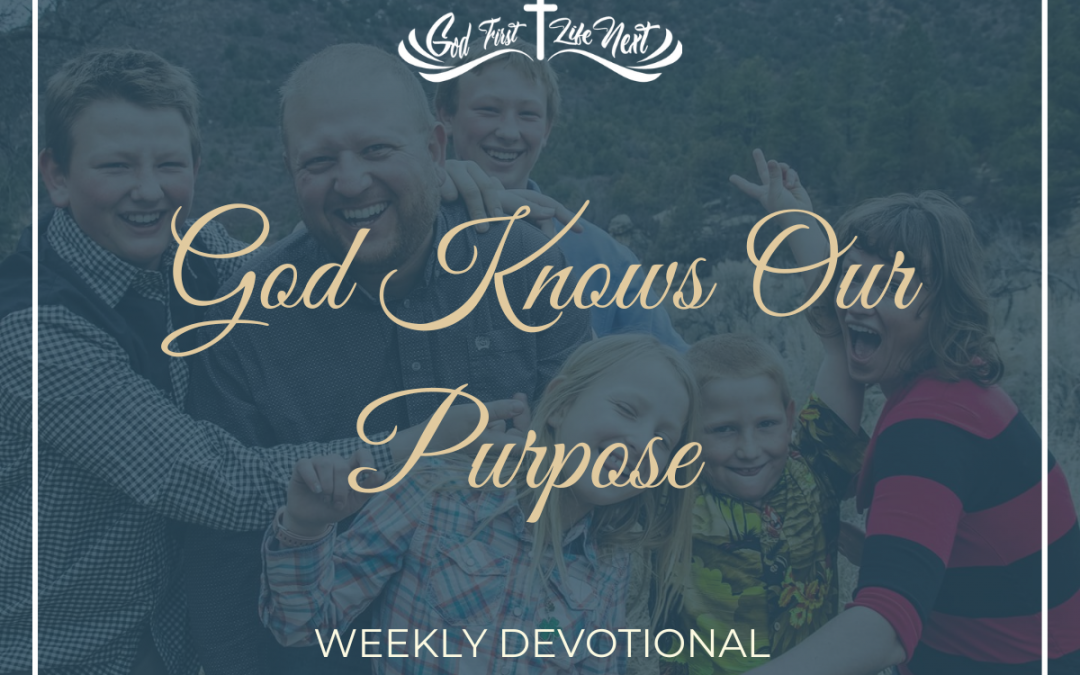 God Knows Our Purpose