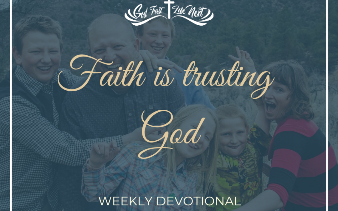 Faith is trusting God