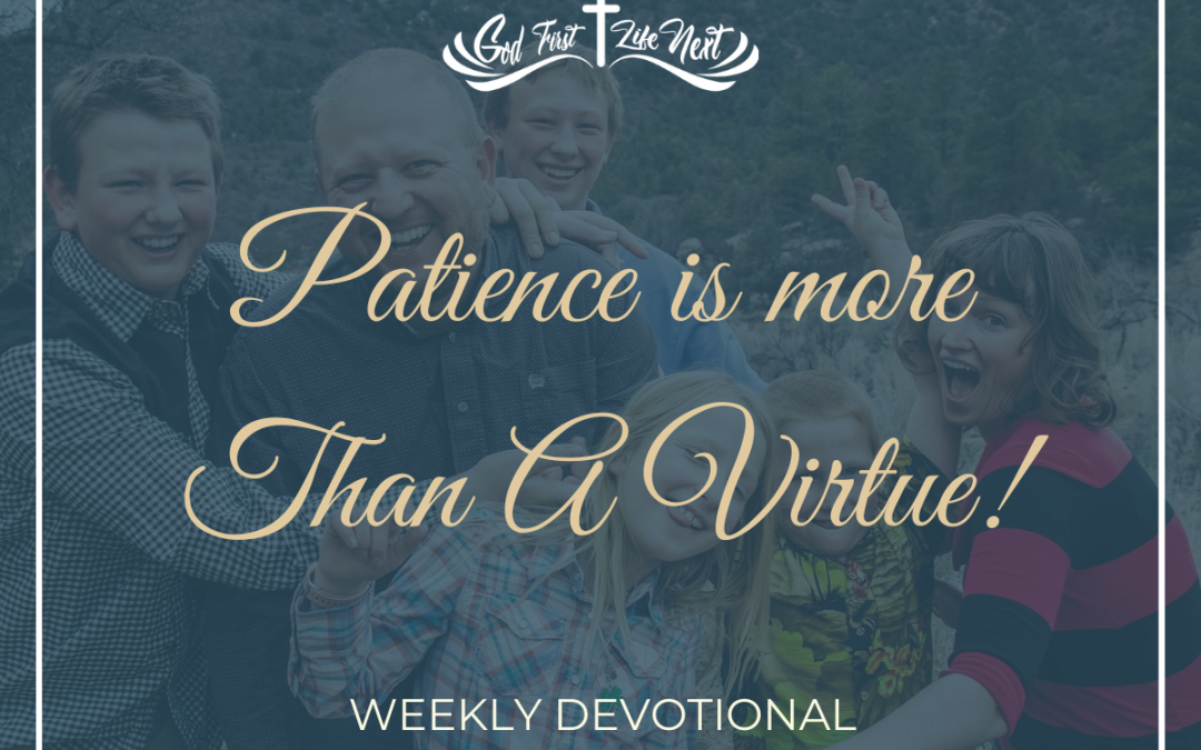 Patience is more Than A Virtue!