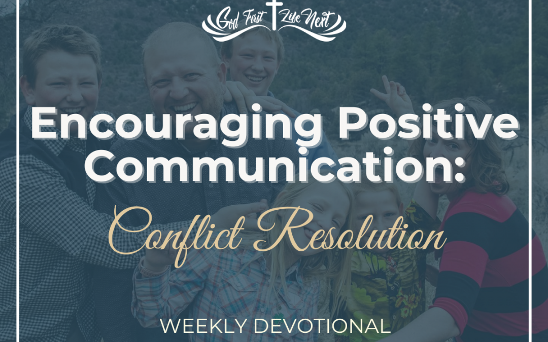 Encouraging Positive Communication: Conflict Resolution