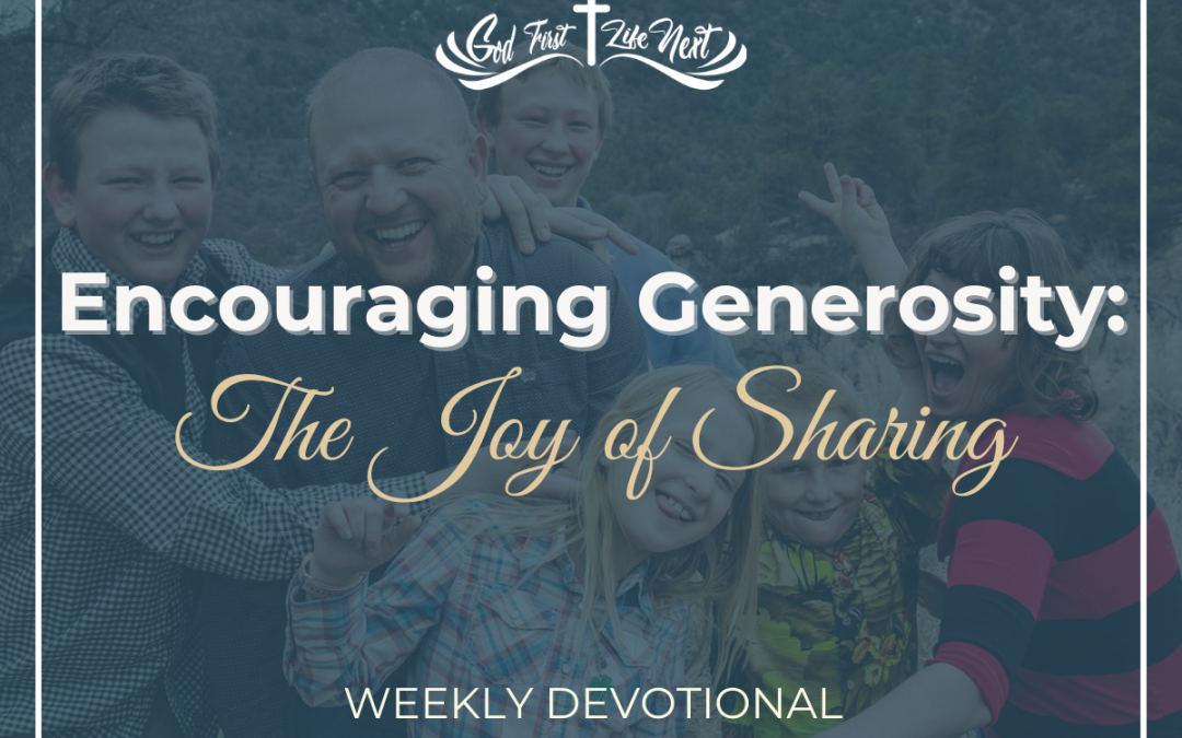 Encouraging Generosity: The Joy of Sharing