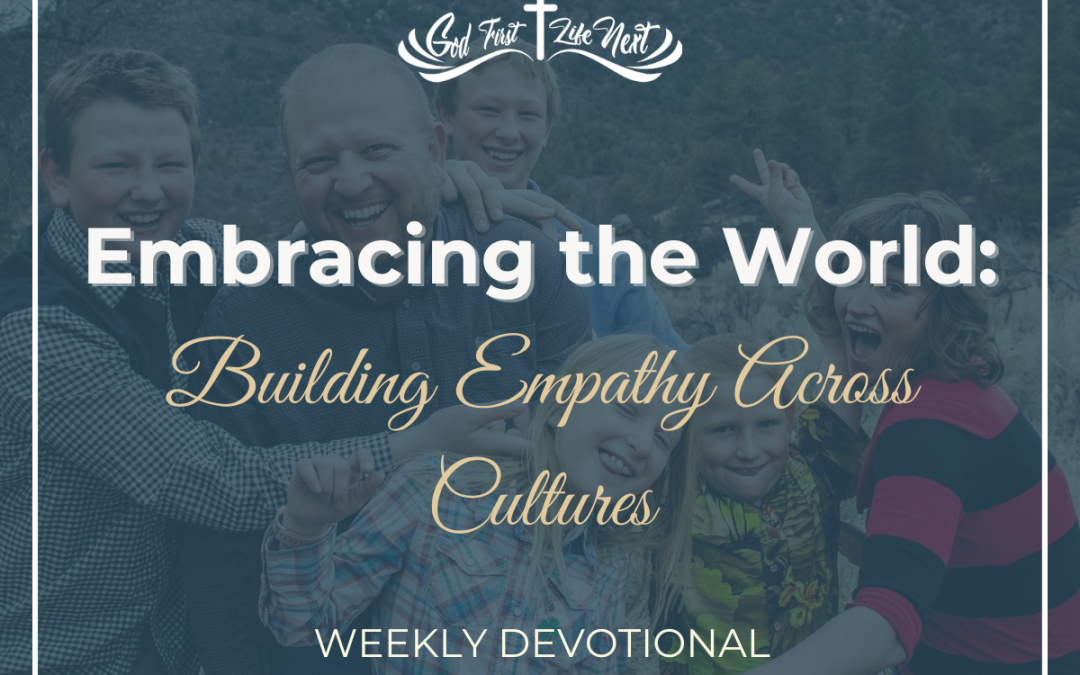 Embracing the World: Building Empathy Across Cultures