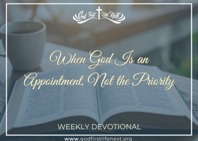 When God Is an Appointment, Not the Priority