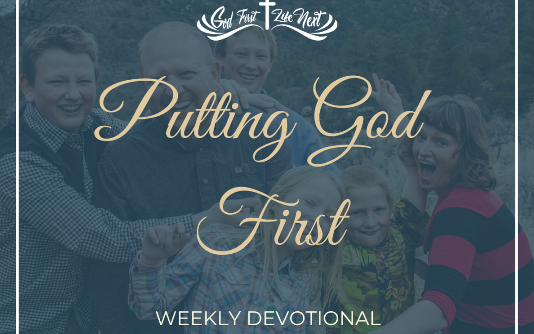 Putting God First