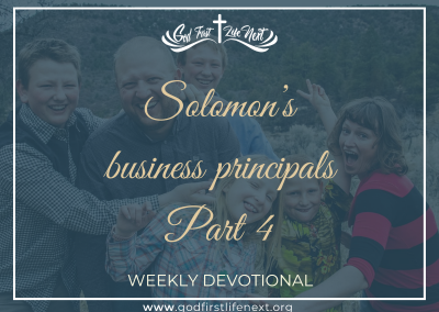 Solomon’s business principals Part 4