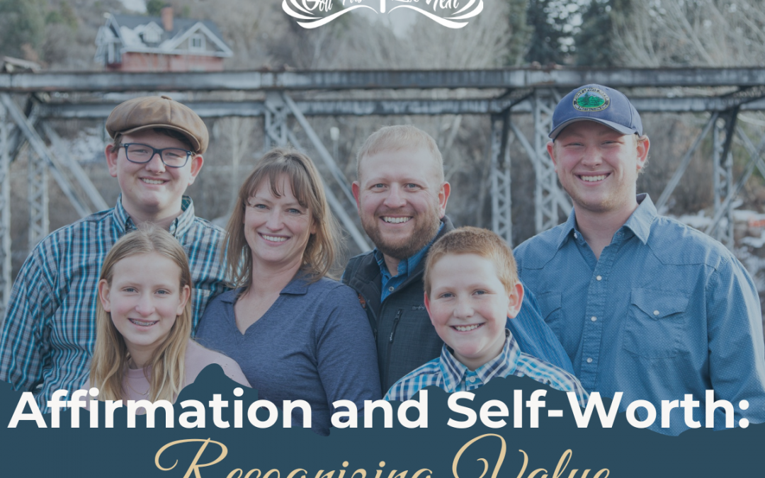 Affirmation and Self-Worth: Recognizing Value